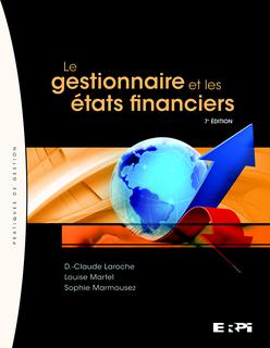 Le gestionnaire et les états financiers Le gestionnaire et les états financiers
